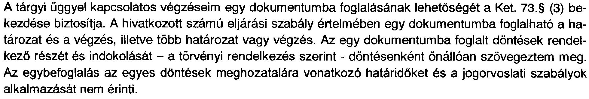 kerelemben foglaltak szerint vagy tovabbi feltetelek mellett.