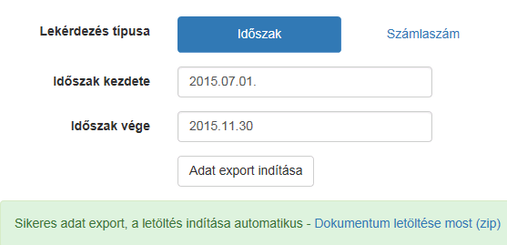 A NAV számlaadat export lehetőséget biztosít a kezdő és záró dátum (év, hónap, nap) megadásával meghatározható időszakban kibocsátott számlák, illetve a kezdő és a záró számlasorszám