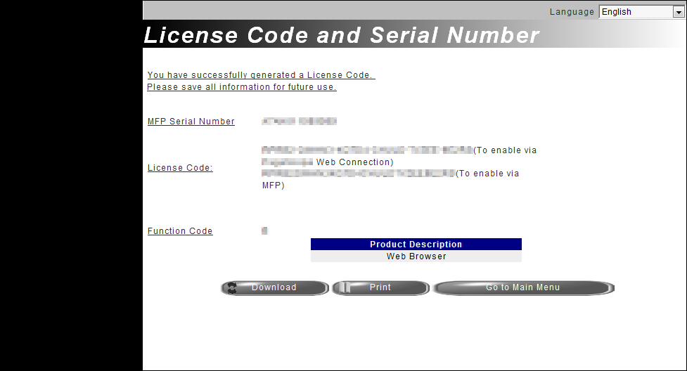 A webböngésző funkció használata 4.2 4 5 Kiadásra kerül a licenc kód. Tippek - A kiadott licenc kód a webböngésző funkció engedélyezéséhez szükséges.