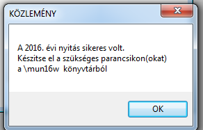 A program a gép sebességétől és az állományok nagyságától függően 1-2 percig dolgozni fog. Ha végzett a következő üzenet jelenik meg: Ha bármi okból meg kellene ismételniük a 2016.