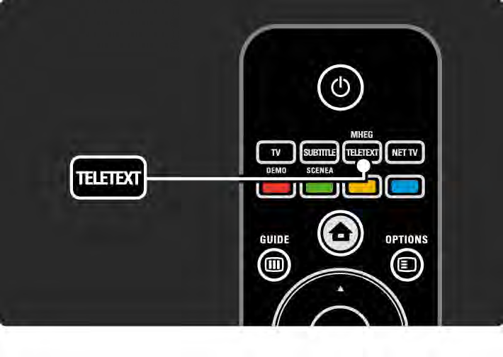 3.1.1 Teletext oldal kiválasztása A legtöbb TV-csatorna teletexten keresztül is közvetít információkat. TV-nézés közben nyomja meg a Teletext gombot.