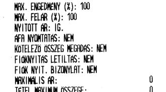 Van e jogosultság műszakzárást nyomtatni. 8. Van e jogosultság műszak leolvasást nyomtatni. 9. Van e jogosultsága felfűzött jelentést nyomtatni. 10. Van e jogosultsága pénz be/ki műveletekhez. 11.