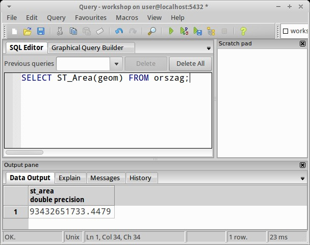 PgAdmin III. SQL 1 Az SQL ablakban tetszőleges SQL utasításokat, használhatjuk a PostGIS függvényeket is.