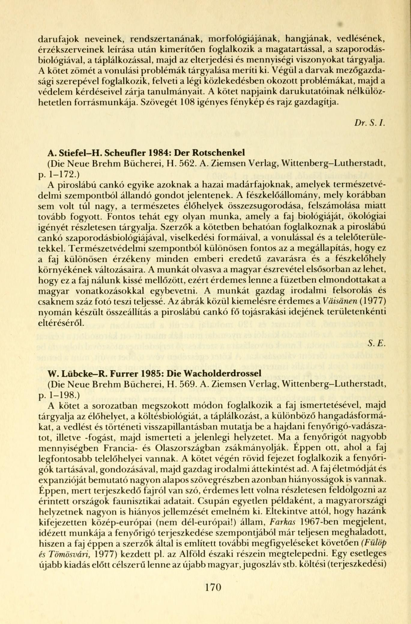 darufajok neveinek, rendszertanának, morfológiájának, hangjának, vedlésének, érzékszerveinek leírása után kimerítően foglalkozik a magatartással, a szaporodásbiológiával, a táplálkozással, majd az