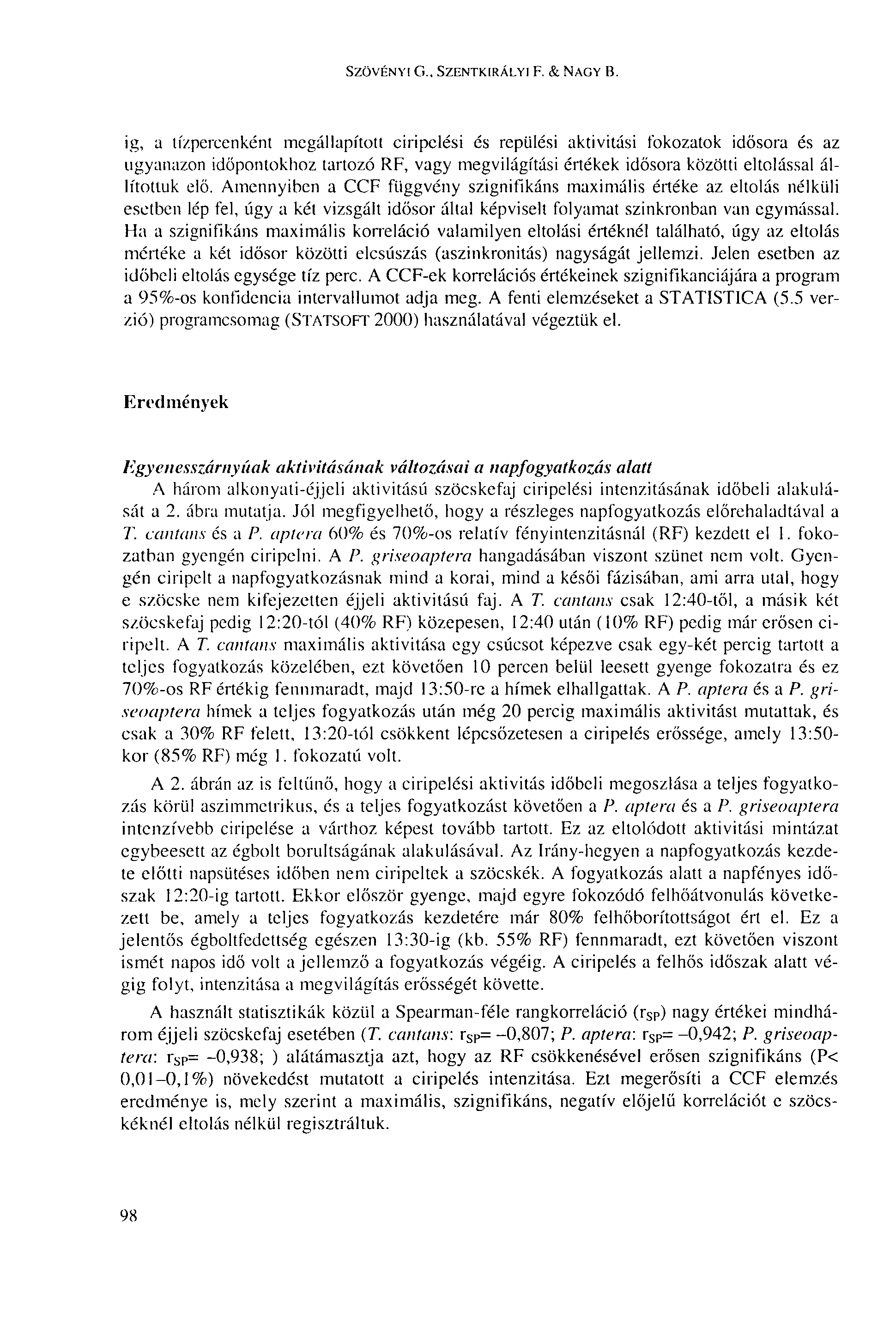 SZÖVÉNYI G., SZENTKIRÁLYI F. & NAGY B.
