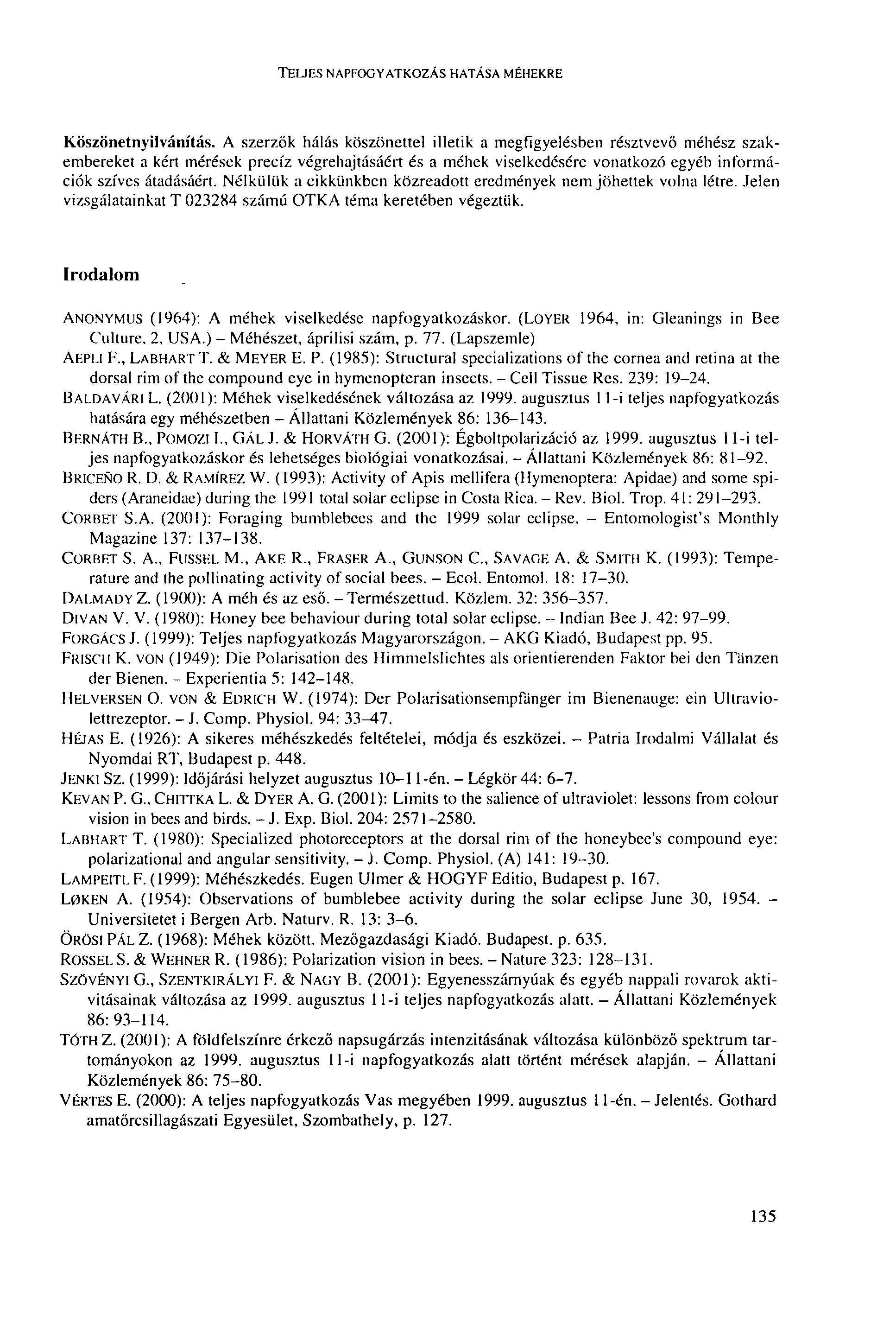 TF.UES NAPFOGYATKOZÁS HATÁSA MF.HEKRE Köszönetnyilvánítás.