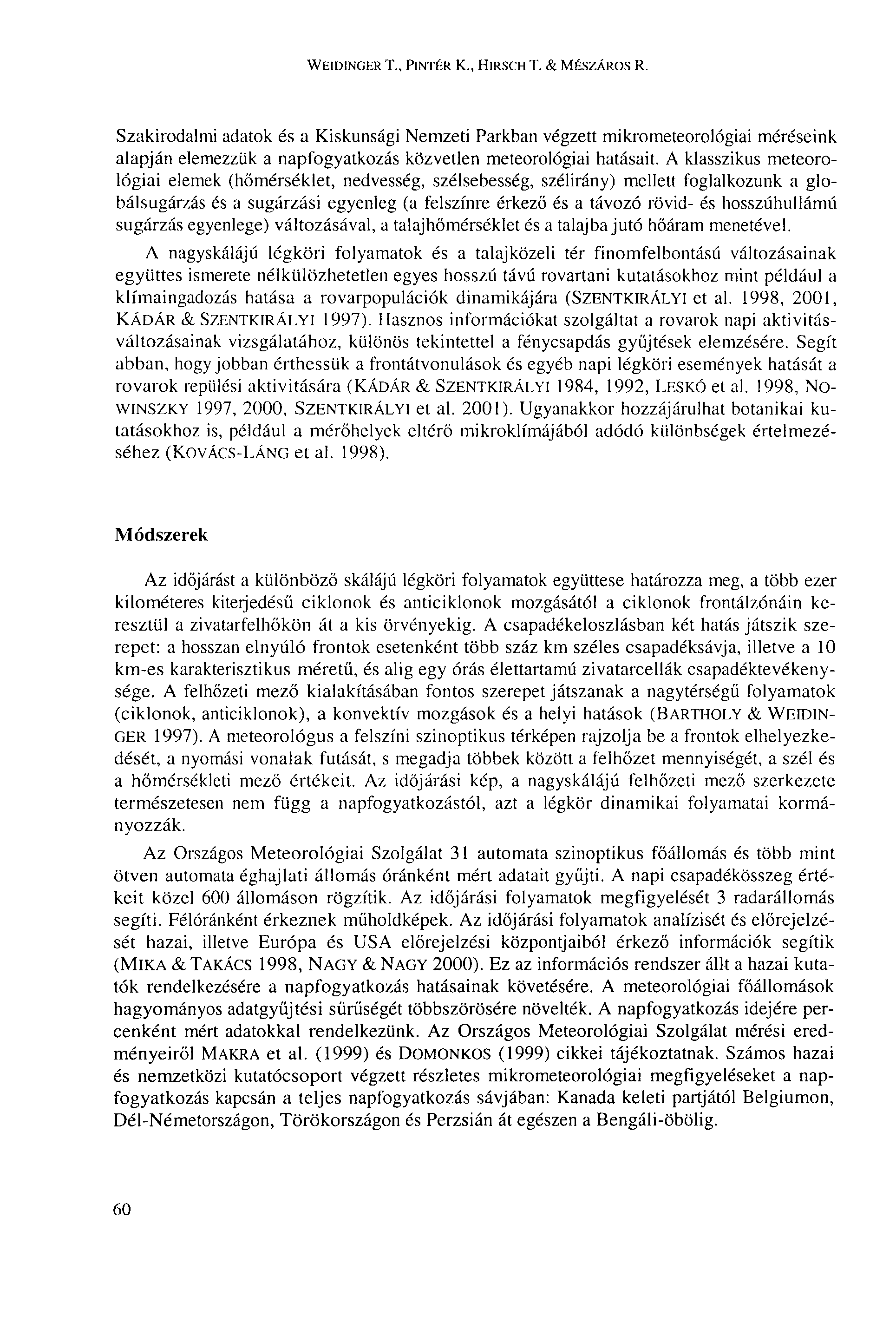 WEIDINGER Т., PINTÉR К., HIRSCH Т. & MÉSZÁROS R.