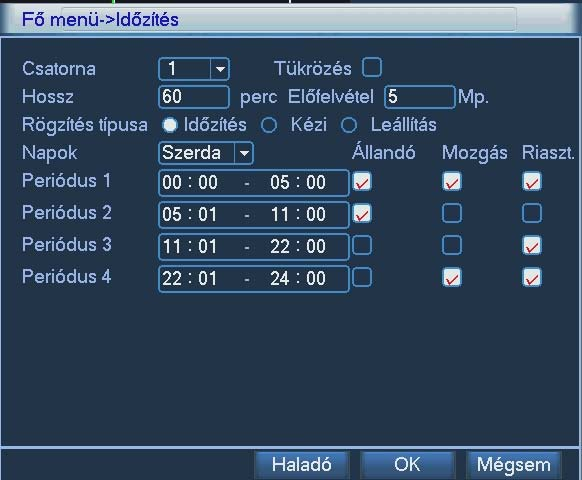 Csatorna: az aktuális kamera száma vagy Mind Hossz: a folyamatos rögzítés maximális hossza Rögzítés típusa: Állandó / Mozgás / Riasztás Állítsa be a kívánt idő periódusokhoz tartozó rögzítések