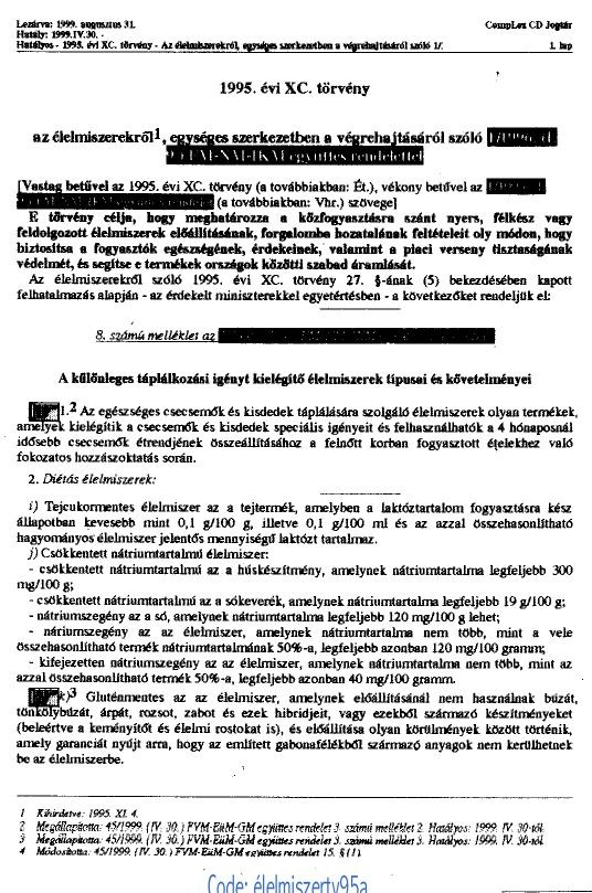 A szabványt sértő, életrövidítési célú tudatos országgyűlési/hatósági csalás, hogy rendeletileg megengedték a csökkentett nátriumtartalmú és nátriumszegény étkezési sók forgalomba hozatalát,