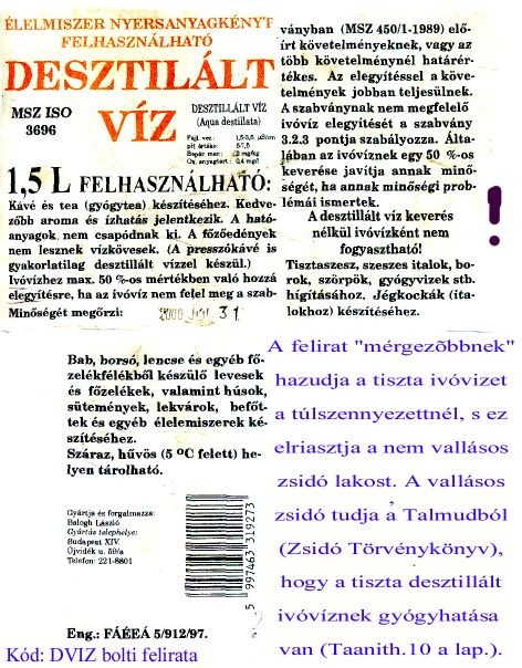 9. A HATÓSÁGOK ÉS A MÉDIA AZT IS BEBESZÉLIK A NEM ZSIDÓKNAK, HOGY A