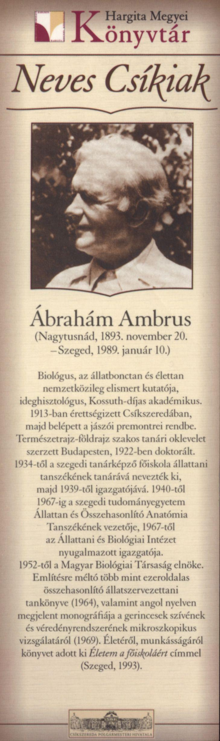 Könyvtár Neves Csíkiak Ábrahám Ambrus (Nagytusnád, 1893. november 20. -Szeged, 1989. január 10.