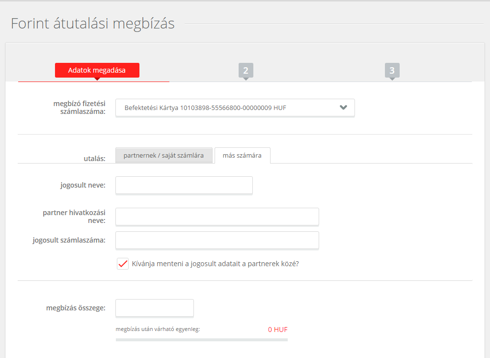 Utalás más számára: Jogosult: kedvezményezett számla számát, illetve a partner hivatkozási nevét kiválaszthatja a partnerállományból.