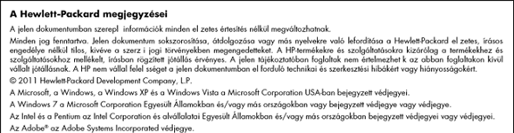 9 Műszaki információk Ezen fejezet a HP Deskjet 2510 műszaki adatait, valamint a nemzetközi hatósági nyilatkozatokat tartalmazza.