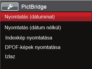 A PictBridge menü használata Miután az USB módot a Nyomtatóra állította, a PictBridge menü jelenik meg.