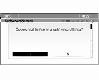 20 Alap működtetés A képernyőgomb kiválasztása és aktiválása egy üzenet funkcióban ugyanúgy történik, ahogy a menüpontok kiválasztásánál olvasható.