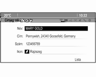 Címek tárolása a címjegyzékben Egy cím tárolásához a címjegyzékben, nyomja meg a DEST gombot a Úticél bevitele menü megjelenítéséhez. Vigye be vagy válassza ki a kívánt címet.