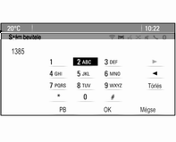 74 Telefon Telefonkönyv Nyomja meg a PHONE gombot és válassza ki a Telefonkönyv lehetőséget. Megjelenik a Telefonkönyv keresése menü. Vigye be a kívánt számot.