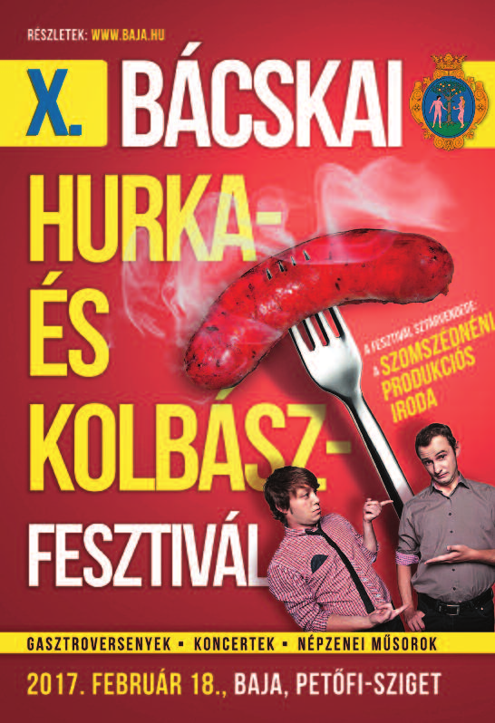 PARKOLÁSI ÉS FORGALMI KORLÁTOZÁS 2017. FEBRUÁR 18. A X. Bácskai Hurka és Kolbászfesztivál biztonságos lebonyolítása érdekében 2017.