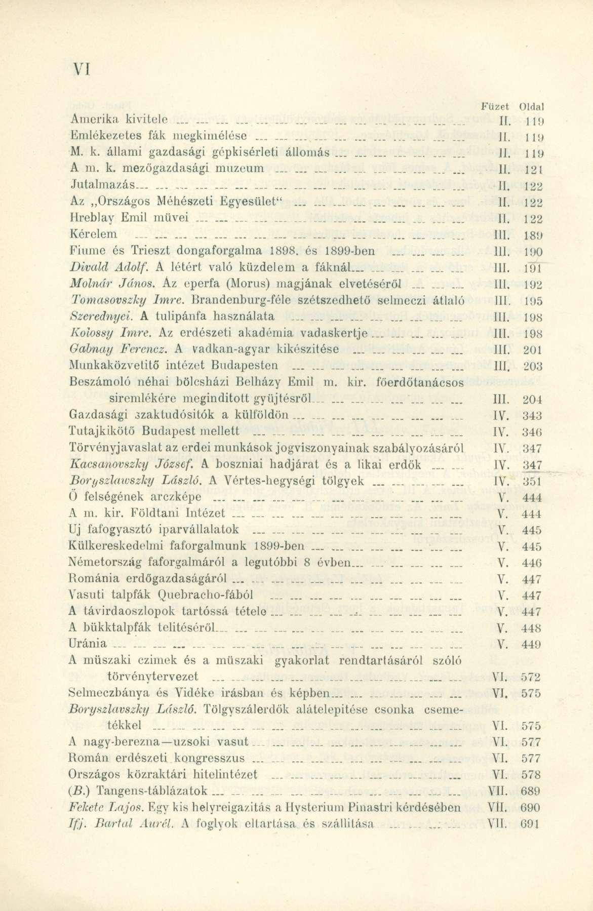 Amerika kivitel e... II. 11! ) Emlékezetes fá k megkímélés e... _....... II. 11! ) M. k. állam i gazdaság i gépkisérlet i állomás......... II. 11 9 A m. k. mezőgazdaság i múzeu m... II. 12 1 Jutalmazás.