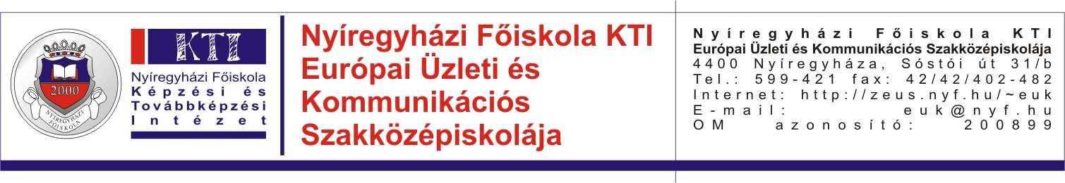 Nyíregyházi Fıiskola KTI Európai Üzleti és Kommunikációs