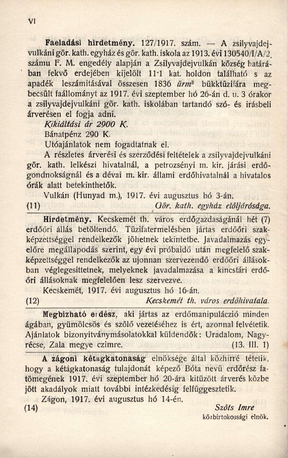 Faeladási hirdetmény. 127/1917. szám. A zsilyvajdejvulkánigör. kath. egyház és gör. kath. iskola az 1913. évi 130540/I/A/2. számú F. M.