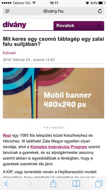 MOBIL HIRDETÉSI FELÜLETEK LISTAÁRA Felület és platform: Dívány teljes site mobilweboldal (m.divany.hu) Kreatívok 1 és napi listaárak: Banner top 480x480 px méretben: 380.