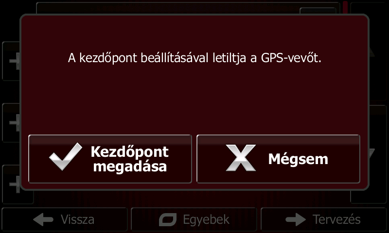 3. Ha van tervezett útvonal, érintse meg a(z) gombot. Új útvonal tervezéséhez érintse meg a(z) gombot. 4.