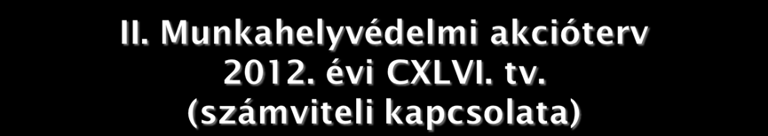 május 31-ig mindig, ha készül egy közbenső mérleg Szt. 33.