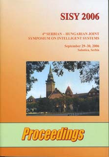 A Herlany-ban megtartott, SAMI 2006 (4 th Slovakian-Hungarian Joint Symposium on Applied Machine Intelligence) szimpóziumon, és a SACI 2006 (3 rd Romanian-Hungarian Joint Symposium on Applied
