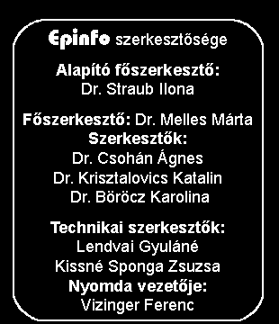 Az EpidemiolÇgiai InformÉciÇs Hetilap (Epinfo) a Johan BÅla OrszÉgos EpidemiolÇgiai KÑzpont (OEK) kiadvénya.