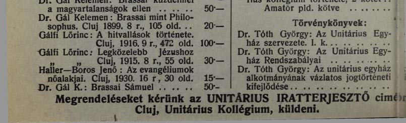 Imák és imakonyvek: % Dr. Boros György: Szivemet Hozzád emelem, (kötés szerint különböző ár). Szentábrahámi-Csifó: Ima könyv, 60 Leutól felfelé.