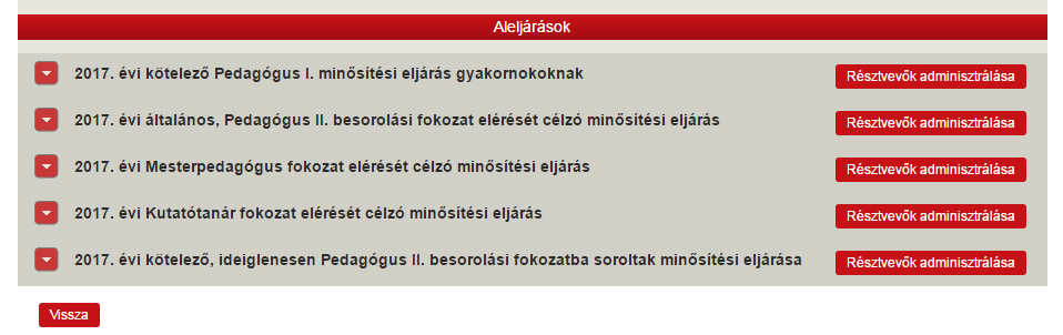 A sor végén található Részletek gombra kattintva éri el az eljáráshoz tartozó jelentkeztetési funkciókat, így tud belépni az eljáráshoz tartozó felületre. 1.