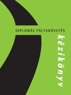 A DIPLOMÁS PÁLYAKÖVETÉS