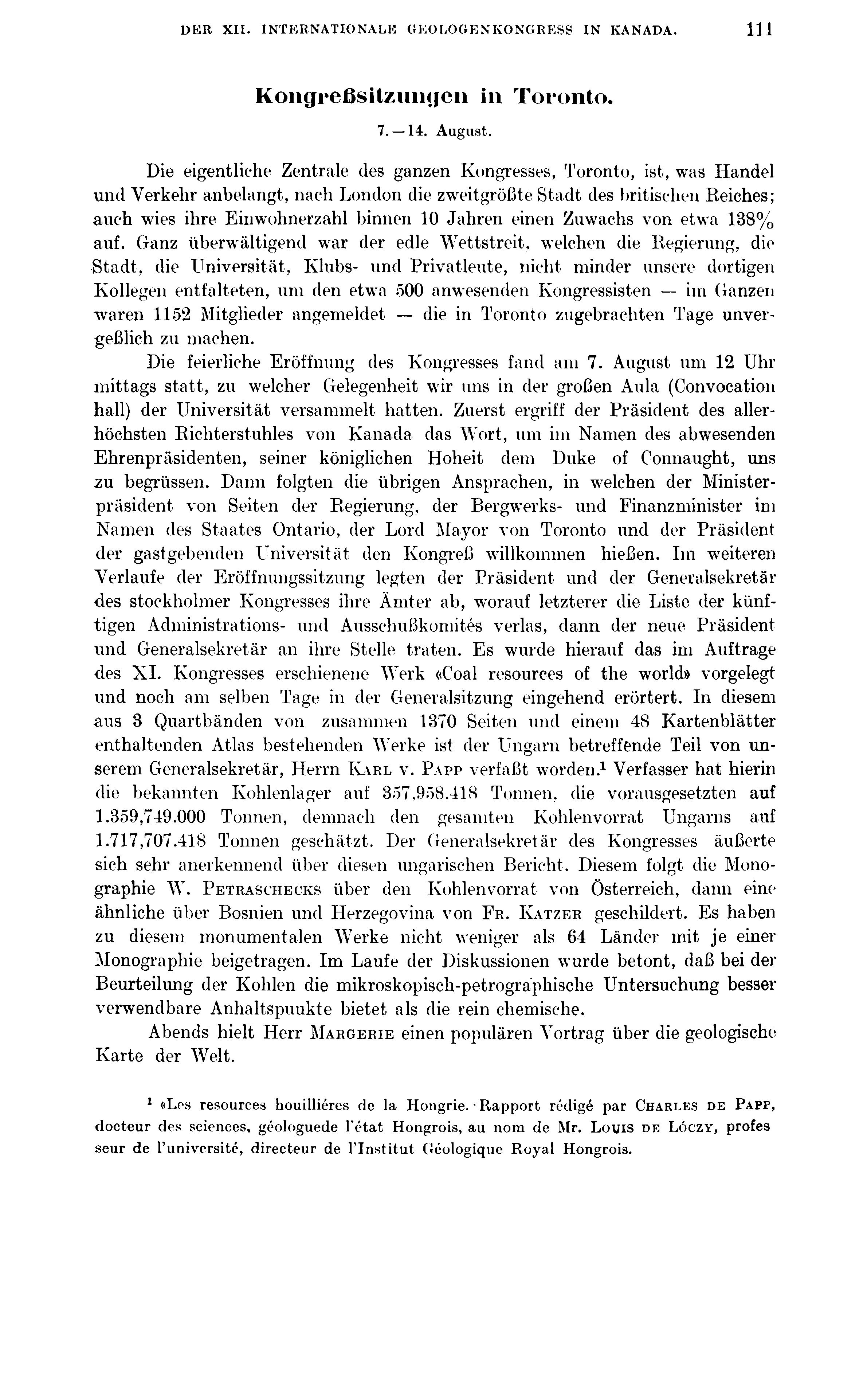 DER XII. INTERNATIONALE 0 KOLOGEN KONG RESS IN KANADA. 1 ]1 KongreßsitzuiHjcii in Toronto. 7. 14. August.