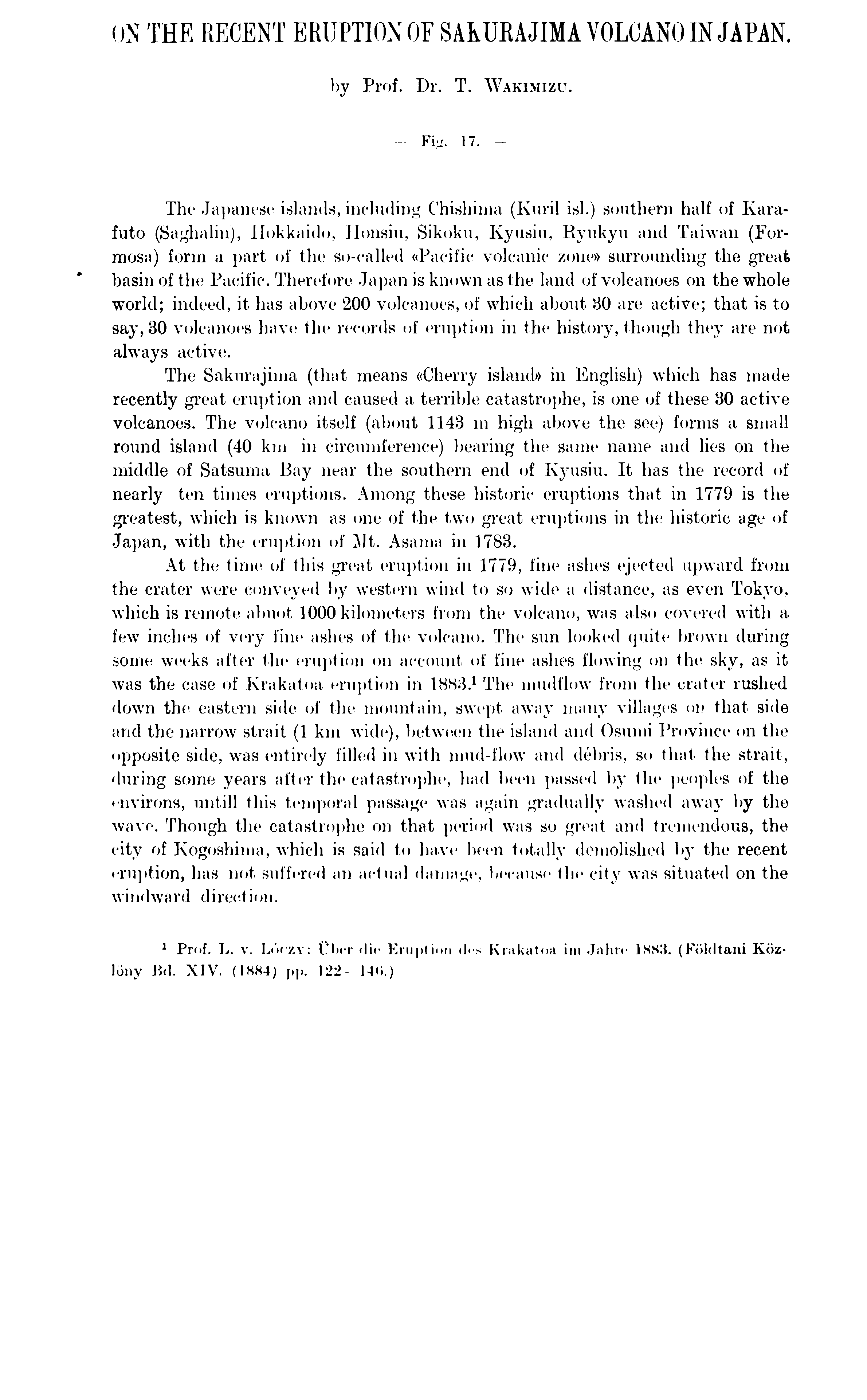 UN THE REGENT ERUPTION OF SARURAJIMA VOLOANO IN JAPAN. by Prof. Dr. T. W akim izu. Fig. 17. The Japanese islands, ineluding Chishima (Kuril isl.