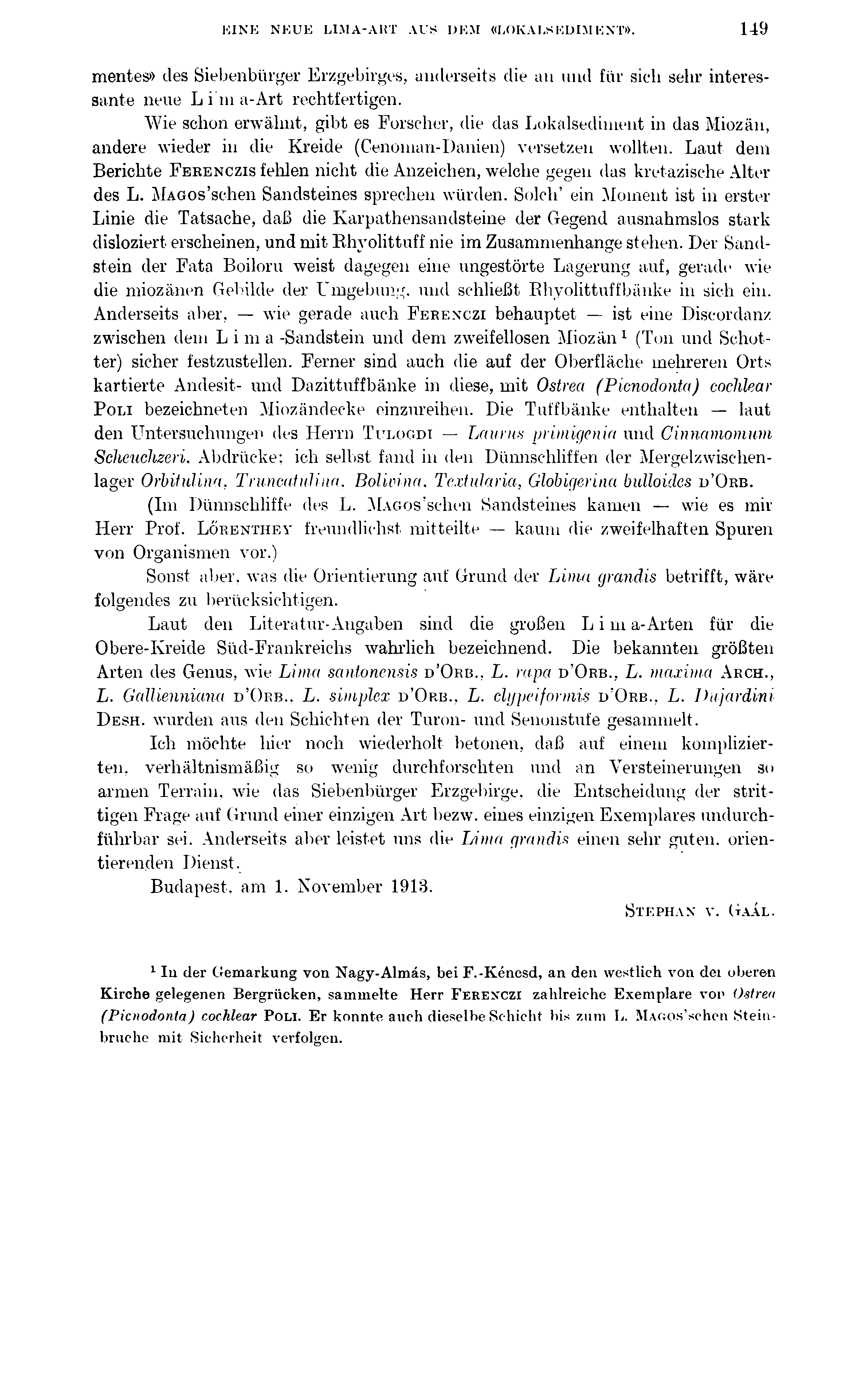 KINK NKUK LIMA-AKT AUS 1>KM «LOKALSKDIMKNT». 149 mentes» des Siebenbürger Erzgebirges, anderseits die an und für sich sehr interessante neue L i 111 a-art rechtfertigen.