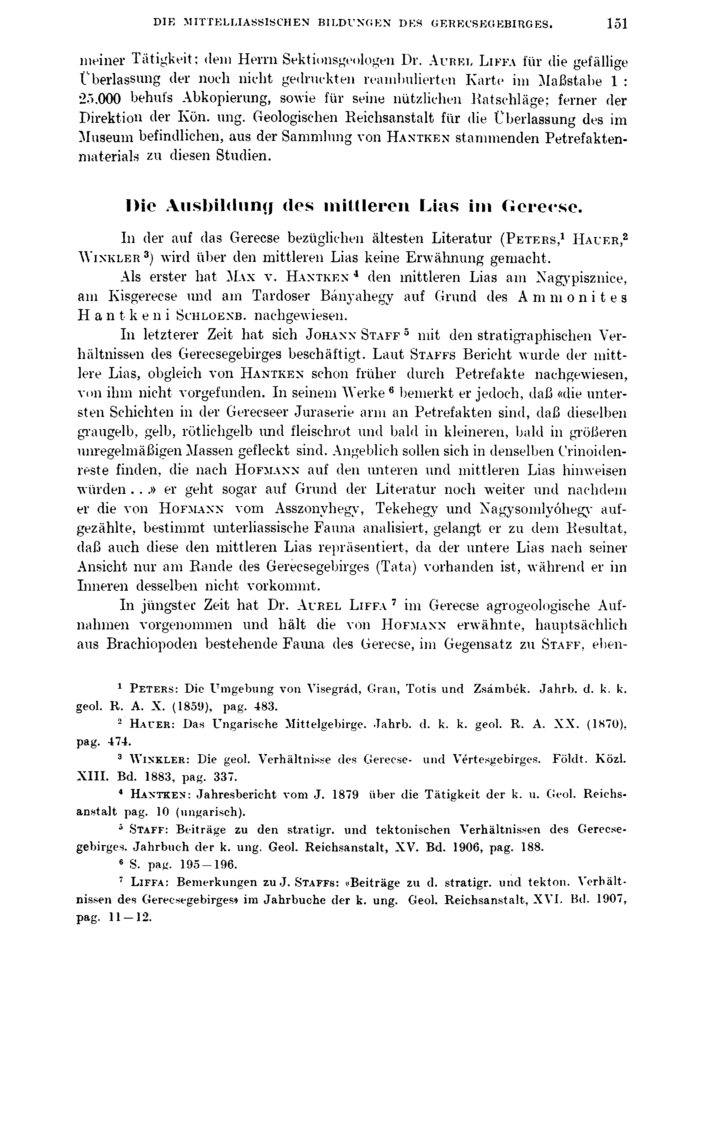 DIE MITTELLIASSISCHEN BILDUNGEN DES GE1Í ECS EG EBI RG ES. 151 meiner Tätigkeit; dem Herrn Sektionsgeologen Dr.