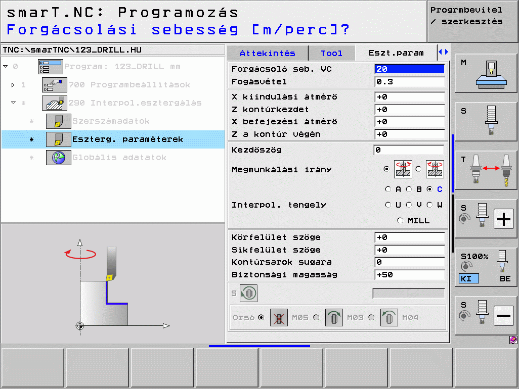 További paraméterek a részletes eszterga paraméterek adatlapon: U Kezdőszög: kezdőszög az XY síkban U Palástfelület szöge: az első megmunkálandó felület szöge U Homlok szöge: a második megmunkálandó