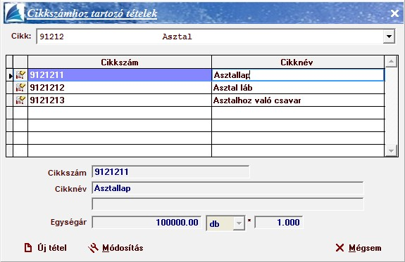 Cikkszámok tételei Ha egy cikk többféle más cikkből tevődik össze (például valamilyen csomagolóanyag), akkor e menüpontban viheti fel egy adott cikkhez tartozó tételeket, ahogy az alábbi képernyőn