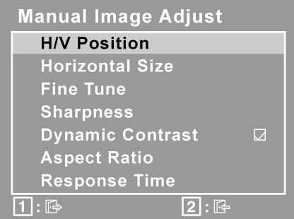 Vezérlés Magyarázat Manual Image Adjust (Kézi képbeállítás) megjeleníti a Kézi Képbeállítás menüt. H./V. Position (Vízszintes/Függőleges pozíció) balra vagy jobbra és fel-le mozgatja a képernyő képét.