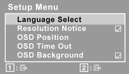 Vezérlés Magyarázat Setup Menu (Beállítások menü) az alábbi menüt jeleníti meg: Language Select (Nyelv) lehetővé teszi a menükben és vezérlő kijelzőkben használt nyelv kiválasztását.