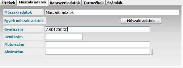 Műszaki adatok fül: Műszaki adatok: ide írhatjuk be a tárgyi eszköz műszaki adatait. A korábban átemelt adatok esetén ebben a mezőbe szerepelnek a műszaki adatai a tárgyi eszközöknek.