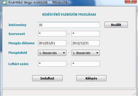 1.B.1.8. Kisértékű eszközök mozgásai A lista elkészítésekor az alábbi adatokat adhatjuk meg: Intézmény: A Beállít nyomógomb segítségével több intézményt is be tudunk állítani.