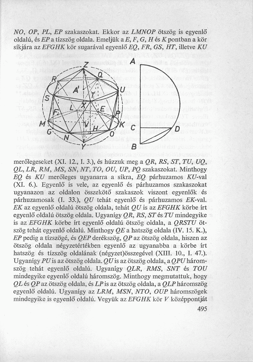 NO, OP, PL, EP szakaszokat. Ekkor az LMNOP ötszög is egyenlő oldalú, és EP a tízszög oldala.