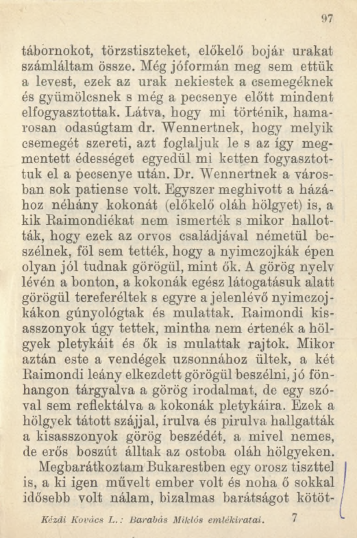 97 tábornokot, törzstiszteket, előkelő bojár urakat számláltam össze.