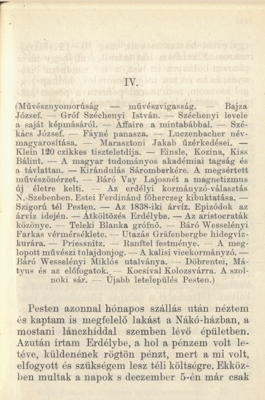 r IY. (M űvésznyomorúság m üvészvigasság. Bajza József. G róf Széchenyi István. Széchenyi levele a saját képm ásáról. Affaire a m intabábbal. Székács József. Páyné panasza.