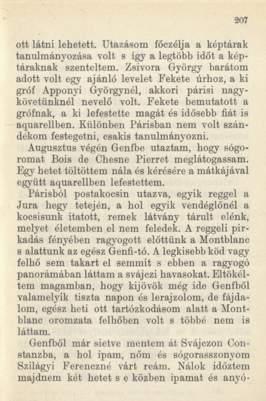 2 0 7 ott látni lehetett. Utazásom főczélja a képtárak tanulmányozása volt s így a legtöbb időt a képtáraknak szenteltem.