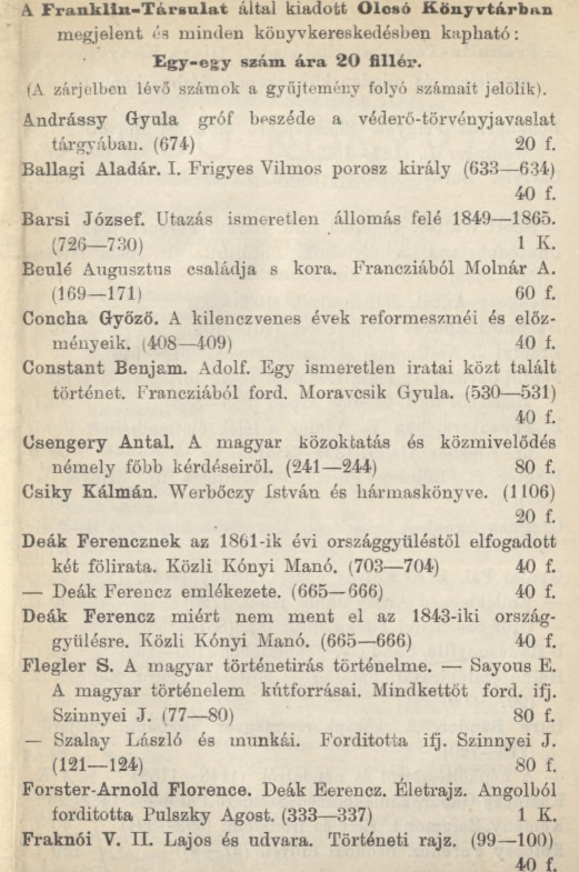 A F r a n k lin - T á r a u la t által kiadott O lcsó K ö n y v tá rb a n m egjelent és minden könyvkereskedésben kap h ató : E g y -eg y szám á r a 2 0 fillér.