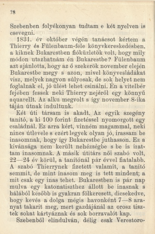 78 Szebenben folyékonyan tudtam e két nyelven is csevegni. 1831.