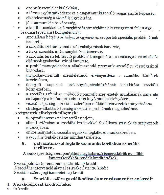 SZOCIÁLIS MENEDZSER SZAKIRÁNYÚ TOVÁKÉPZÉSI SZAK TANTERVI HÁLÓ 2013. szeptembertől Tantárgy I. félév II. félév III.